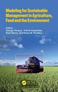 Modeling For Sustainable Management In Agriculture, Food And The Environment edito da Taylor & Francis Ltd