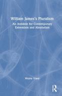 William James's Pluralism di Wayne Viney edito da Taylor & Francis Ltd