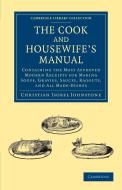 The Cook and Housewife's Manual di Christian Isobel Johnstone edito da Cambridge University Press