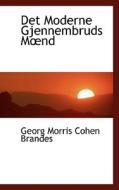 Det Moderne Gjennembruds M Nd di Georg Morris Cohen Brandes edito da Bibliolife