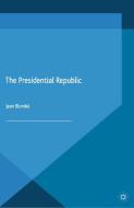 The Presidential Republic di Jean Blondel edito da Palgrave Macmillan