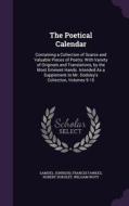 The Poetical Calendar di Samuel Johnson, Francis Fawkes, Robert Dodsley edito da Palala Press