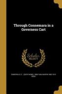 Through Connemara in a Governess Cart di Martin Ross edito da WENTWORTH PR
