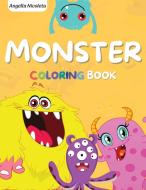 Monster Coloring Book di Angella Nicoleta edito da Angella Nicoleta