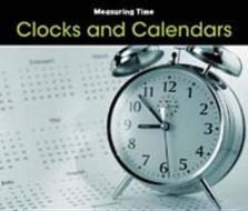 Clocks And Calendars di Tracey Steffora edito da Capstone Global Library Ltd