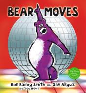 Bear Moves di Ben Bailey Smith edito da Walker Books Ltd