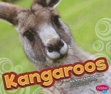 Kangaroos di Sara Louise Kras edito da Pebble Plus