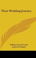 Their Wedding Journey di William Dean Howells edito da Kessinger Publishing Co
