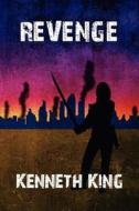 Revenge di Kenneth King edito da America Star Books