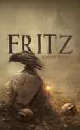 Fritz di Rodney Wetzel edito da Archway Publishing