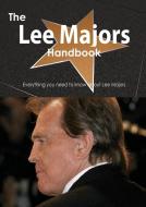 The Lee Majors Handbook - Everything You Need to Know about Lee Majors di Emily Smith edito da Tebbo