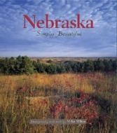 Nebraska Simply Beautiful edito da Farcountry Press