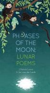 Phrases of the Moon: Lunar Poems di J. Patrick Lewis edito da CREATIVE ED