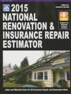 National Renovation & Insurance Repair Estimator 2015 di Jonathan Russell edito da Craftsman Book Company