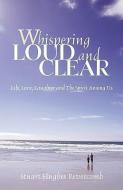 Whispering Loud and Clear di Stuart Hughes Revercomb edito da XULON PR