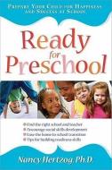 Ready for Preschool: Prepare Your Child for Happiness and Success at School di Nancy Hertzog edito da PRUFROCK PR