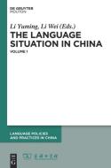 The Language Situation in China, Volume 1 edito da de Gruyter Mouton