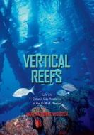 Wicksten, M:  Vertical Reefs di Mary Katherine Wicksten edito da Texas A&M University Press