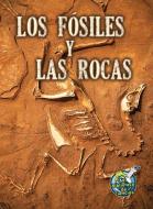 Los Fosiles y Las Rocas (Fossils and Rocks) di Kimberly Hutmacher edito da Rourke Educational Media