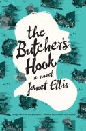 The Butcher's Hook di Janet Ellis edito da PEGASUS BOOKS