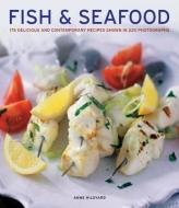 Fish & seafood di Anne Hildyard edito da Anness Publishing