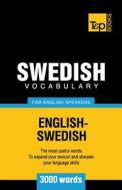 Swedish Vocabulary for English Speakers - 3000 Words di Andrey Taranov edito da T&p Books