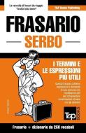 Frasario Italiano-Serbo E Mini Dizionario Da 250 Vocaboli di Andrey Taranov edito da T&P BOOKS PUB LTD