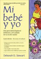 Baby & Me -- Spanish Edition / Mi bebé y yo di Deborah D. Stewart edito da Bull Publishing Co
