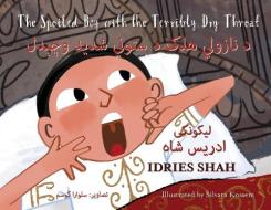 The Spoiled Boy with the Terribly Dry Throat di Idries Shah edito da Hoopoe Books