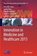 Innovation in Medicine and Healthcare 2015 edito da Springer International Publishing