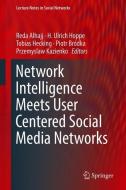 Network Intelligence Meets User Centered Social Media Networks edito da Springer-Verlag GmbH