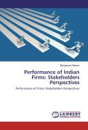Performance of Indian Firms: Stakeholders Perspectives di Murugesan Selvam edito da LAP Lambert Academic Publishing