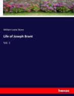 Life of Joseph Brant di William Leete Stone edito da hansebooks