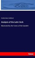 Analysis of the Latin Verb di Charles Henry Parkhurst edito da hansebooks