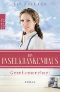 Das Inselkrankenhaus: Gezeitenwechsel di Liv Helland edito da Rowohlt Taschenbuch