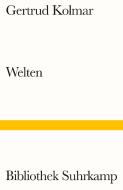 Welten di Gertrud Kolmar edito da Suhrkamp Verlag AG