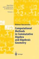 Computational Methods in Commutative Algebra and Algebraic Geometry di Wolmer Vasconcelos edito da Springer Berlin Heidelberg