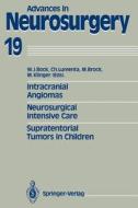 Intracranial Angiomas. Neurosurgical Intensive Care. Supratentorial Tumors in Children edito da Springer Berlin Heidelberg