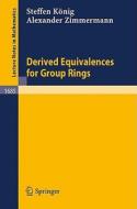 Derived Equivalences for Group Rings di Steffen König, Alexander Zimmermann edito da Springer Berlin Heidelberg