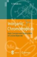 Inorganic Chromotropism edito da Springer-verlag Berlin And Heidelberg Gmbh & Co. Kg
