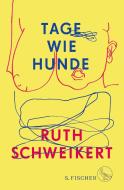 Tage wie Hunde di Ruth Schweikert edito da FISCHER Taschenbuch