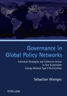 Governance in Global Policy Networks di Sebastian Wienges edito da Lang, Peter GmbH