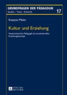 Kultur und Erziehung di Katayon Meier edito da Lang, Peter GmbH