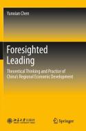 Foresighted Leading di Yunxian Chen edito da Springer Berlin Heidelberg