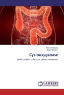 Cyclooxygenase di Edmund Leung, Nigel Williams edito da LAP Lambert Academic Publishing