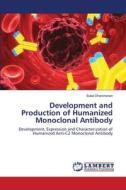 Development and Production of Humanized Monoclonal Antibody di Suba Dharshanan edito da LAP Lambert Academic Publishing