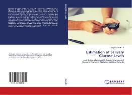 Estimation of Salivary Glucose Levels di Vagish Kumar L S edito da LAP Lambert Academic Publishing
