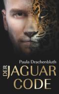 Der Jaguar Code di Paula Drachenbluth edito da Books on Demand