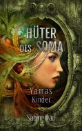 Hüter des Soma di Sabine Dau edito da Books on Demand