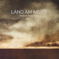 Land am Meer di Helmut Feldmann edito da Books on Demand